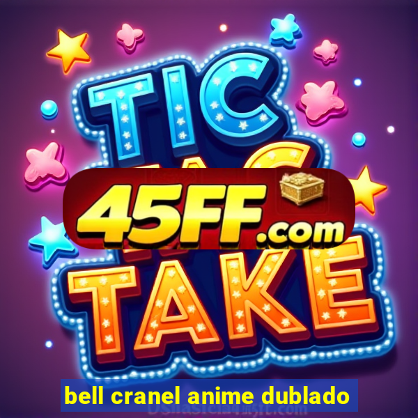bell cranel anime dublado